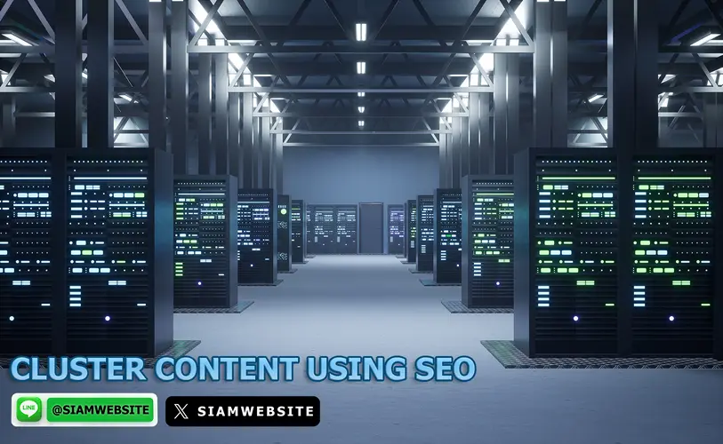 รับทําเว็บไซต์ เว็บขยายสายงาน Cluster Content Using SEO | TTT-WEBSITE 